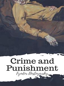 Crime and Punishment - Fyodor Dostoyevsky - E-Book