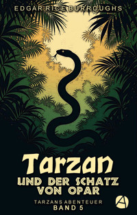 Tarzan und der Schatz von Opar - Edgar Rice Burroughs - E-Book