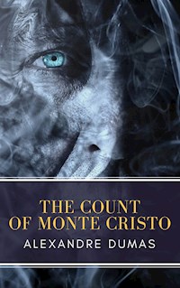 The Count of Monte Cristo - Dumas Alexandre - E-Book + Hörbuch