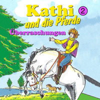 Kathi und die Pferde, Folge 2: Überraschungen - Mik Berger - Hörbuch