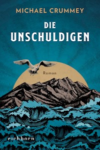 Die Unschuldigen - Michael Crummey - E-Book