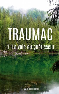 Traumac - Margaux Coste - E-Book