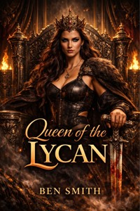 Queen of the Lycan - Ben Smith - E-Book
