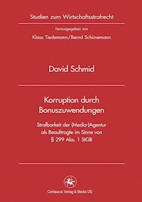 Korruption durch Bonuszuwendungen - David Schmid - E-Book