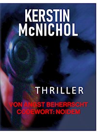 Von Angst beherrscht - Kerstin McNichol - E-Book