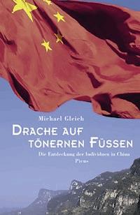 Drache auf tönernen Füßen - Michael Gleich - E-Book