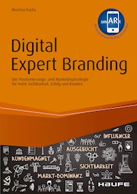 Digital Expert Branding - inkl. Augmented-Reality-App - Martina Fuchs - E-Book