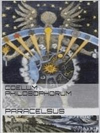 Coelum  Philosophorum - PARACELSUS - E-Book