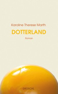 Dotterland - Karoline Therese Marth - E-Book