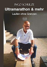 Ultramarathon & mehr - Ingo Schulze - E-Book