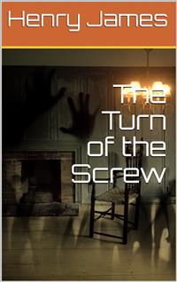 The Turn of the Screw - Henry James - E-Book