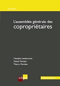 L'assemblée générale des copropriétaires - Thierry Mercken - E-Book