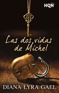 Las dos vidas de Michel - Diana Lyra Gael - E-Book