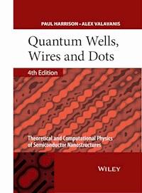 Quantum Wells, Wires and Dots - Paul Harrison - E-Book