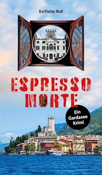 Espresso Morte - Karlheinz Moll - E-Book