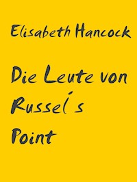 Die Leute von Russel´s Point - Elisabeth Hancock - E-Book