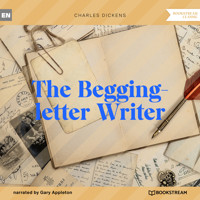 The Begging-letter Writer (Unabridged) - Charles Dickens. - Hörbuch