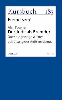Der Jude als Fremder - Alan Posener - E-Book