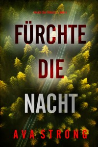 Fürchte die Nacht (Ein Lexi Cole Thriller — Band 4) - Ava Strong - E-Book