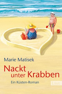 Nackt unter Krabben - Marie Matisek - E-Book