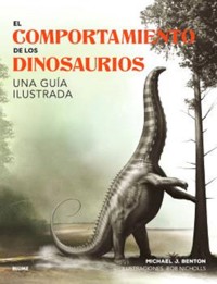 El comportamiento de los dinosaurios - Michael J. Benton - E-Book