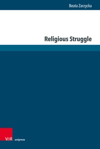 Religious Struggle - Beata Zarzycka - E-Book