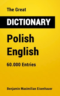 The Great Dictionary Polish - English - Benjamin Maximilian Eisenhauer - E-Book