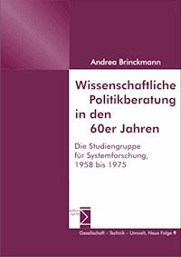 Wissenschaftliche Politikberatung in den 60er Jahren - Andrea Brinckmann - E-Book