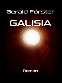 Galisia - Gerald Förster - E-Book