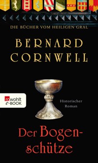 Der Bogenschütze - Bernard Cornwell - E-Book