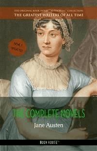 Jane Austen: The Complete Novels - Jane Austen. - E-Book