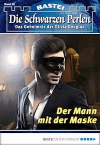 Die Schwarzen Perlen - Folge 10 - O. S. Winterfield - E-Book