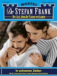 Dr. Stefan Frank 2691 - Stefan Frank - E-Book