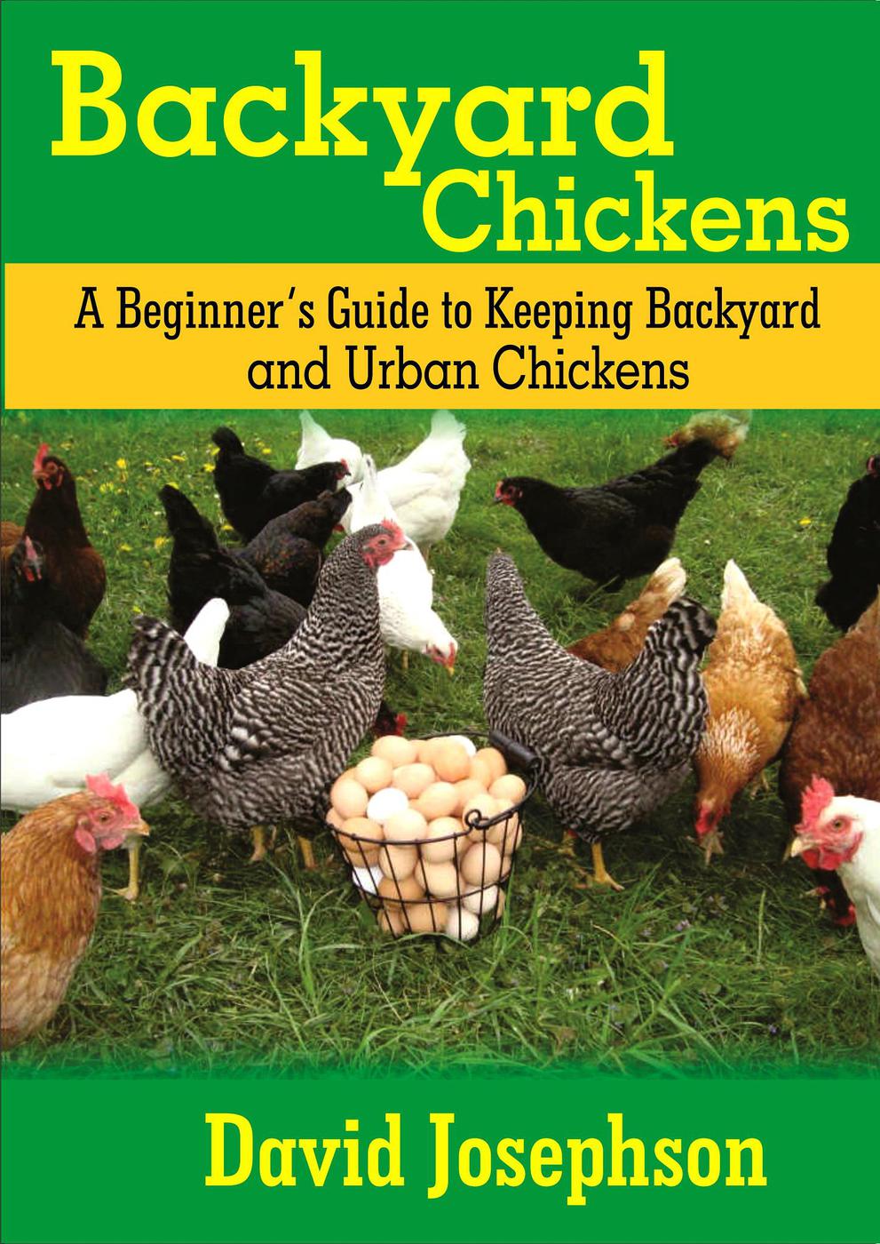 Backyard Chickens - David Josephson - E-Book