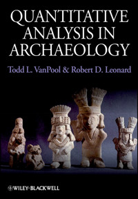 Quantitative Analysis in Archaeology - Todd L. VanPool - E-Book