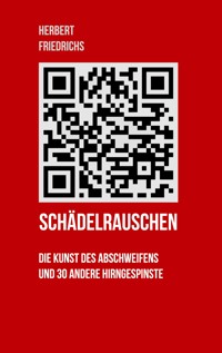 Schädelrauschen - Herbert Friedrichs - E-Book