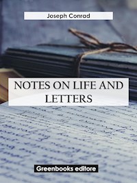 Notes On Life And Letters - Joseph Conrad - E-Book