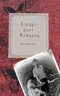 Kinder-Dorf-Momente - Anja Martens - E-Book