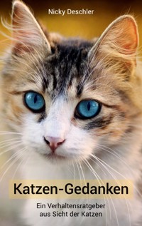 Katzen-Gedanken - Nicky Deschler - E-Book