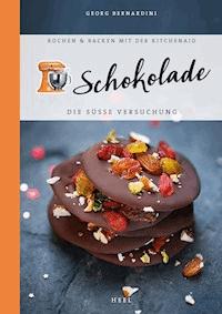 Schokolade - Georg Bernardini - E-Book