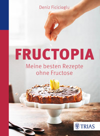 Fructopia - Deniz Ficicioglu - E-Book