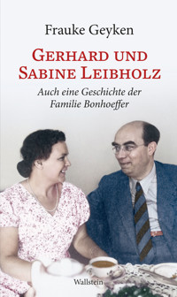 Gerhard und Sabine Leibholz - Frauke Geyken - E-Book