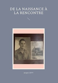 De la naissance à la rencontre - Jacques Levy - E-Book
