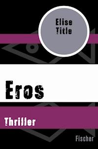 Eros - Elise Title - E-Book