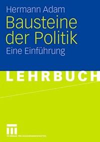 Bausteine der Politik - Hermann Adam - E-Book