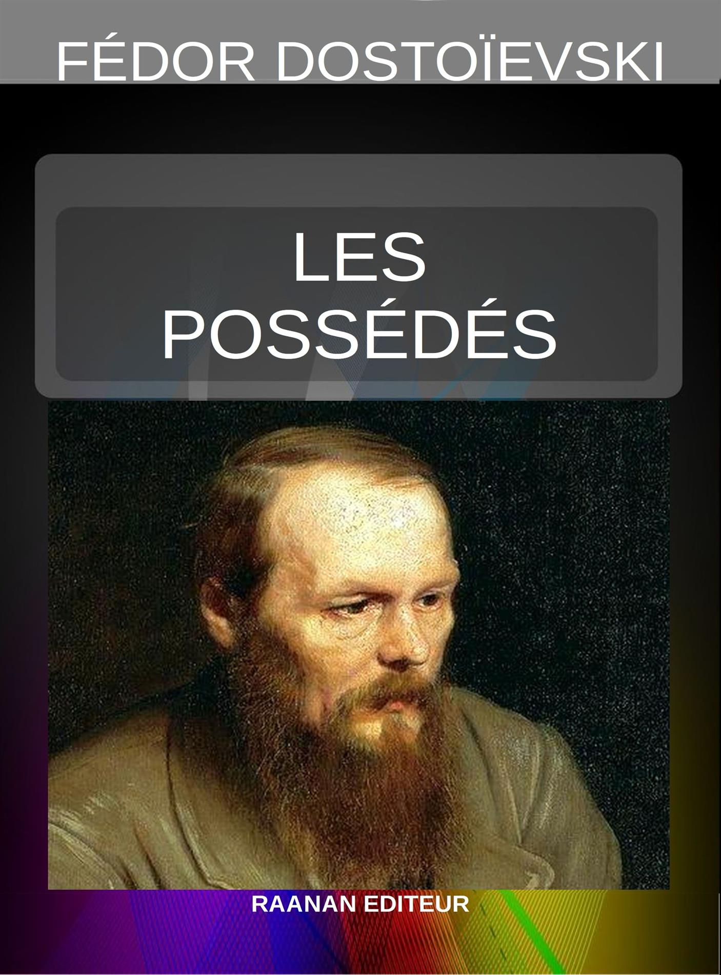 Les Possédés - Fédor Dostoïevski - E-Book