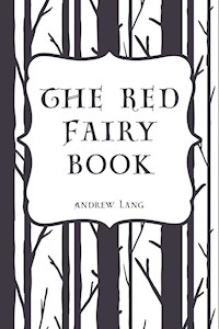 The Red Fairy Book - Andrew Lang - E-Book