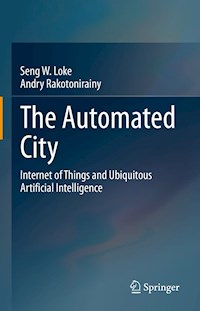 The Automated City - Seng W. Loke - E-Book