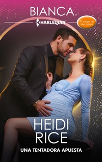 Una tentadora apuesta - Heidi Rice - E-Book