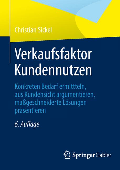 Verkaufsfaktor Kundennutzen - Christian Sickel - E-Book